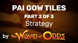 Pai Gow Tiles - Part 2 of 3 - Strategy